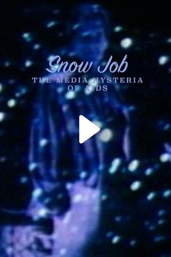 Movie poster for Snow Job: The Media Hysteria of AIDS (1986)