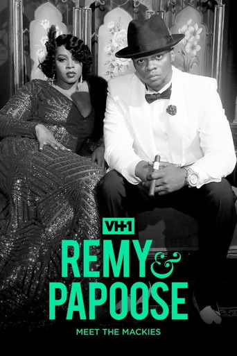 Remy & Papoose: Meet the Mackies poster
