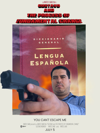 Movie poster for Gustavo y el Proceso Fundamental del Cambio (2023)