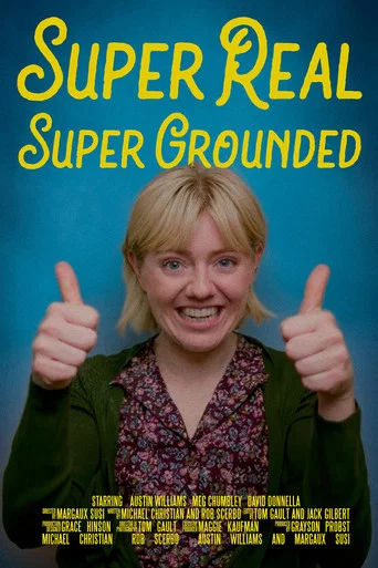 Movie poster for Super Real Super Grounded (2024)