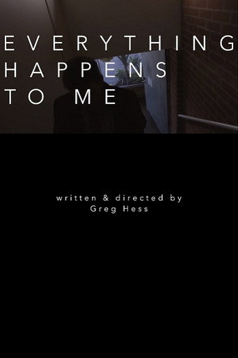 Movie poster for Everything Happens to Me (2018)