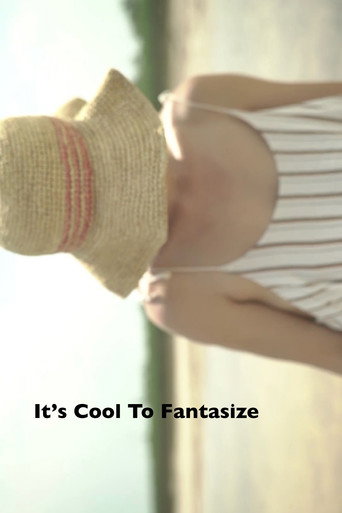 Movie poster for It's Cool To Fantasize (2013)