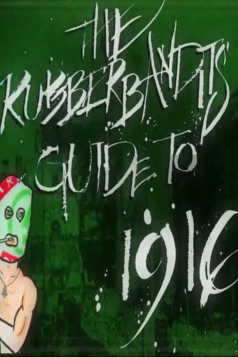 Movie poster for Rubberbandits Guide to 1916 (2015)