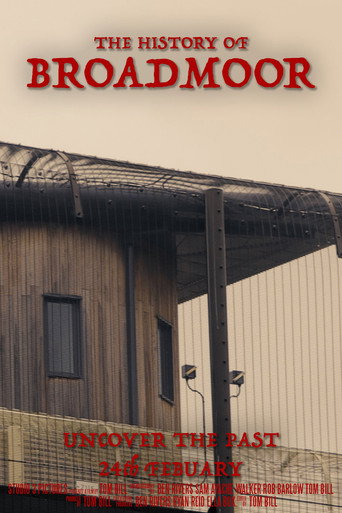 Movie poster for The History of Broadmoor (2023)