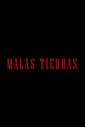 Movie poster for Malas Tierras (2026)