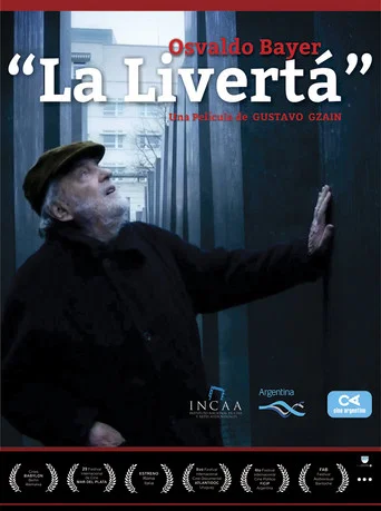 Movie poster for Osvaldo Bayer “La livertá” (2014)