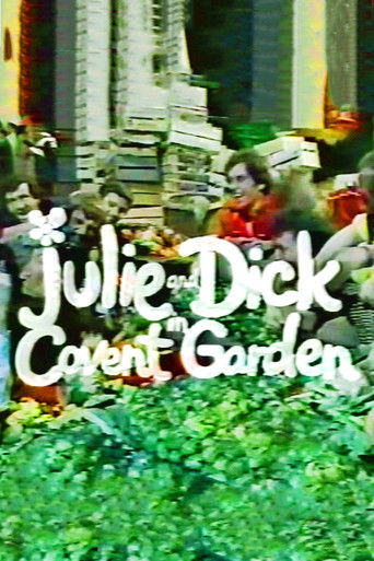 Julie and Dick at Covent Garden poster