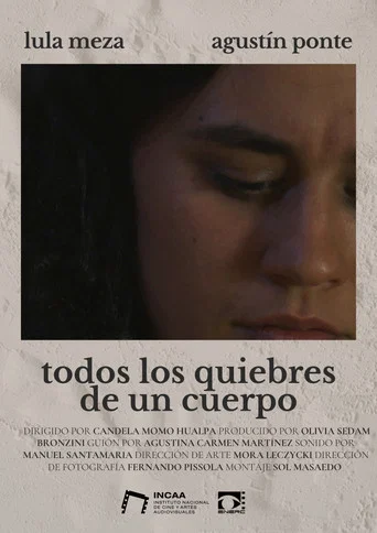Movie poster for Todos los quiebres de un cuerpo (2025)