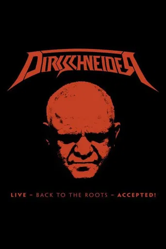 Movie poster for Dirkschneider: Live - Back to the Roots - Accepted! (2017)