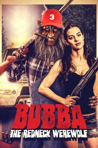 Movie poster for Bubba the Redneck Werewolf (2014)