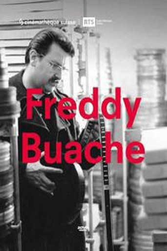 Movie poster for Freddy Buache, le cinéma (2012)