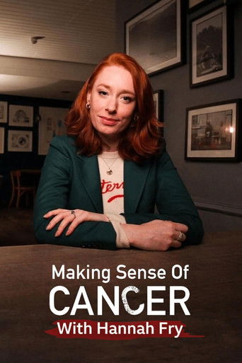 Making Sense of Cancer with Hannah Fry poster