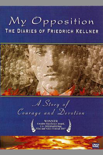 My Opposition: The Diaries of Friedrich Kellner poster