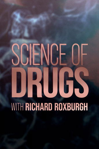 Science of Drugs with Richard Roxburgh poster
