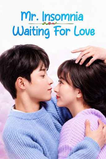 Series poster for Mr. Insomnia Waiting for Love (2023)