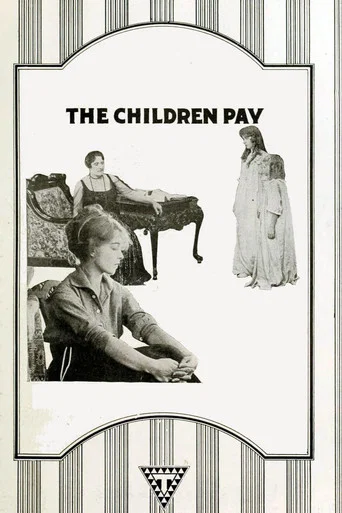 Movie poster for The Children Pay (1916)
