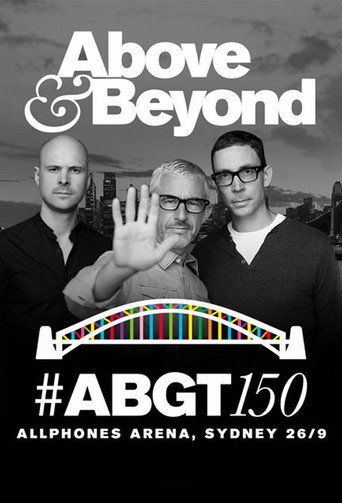 Movie poster for Above & Beyond #ABGT150 (2015)