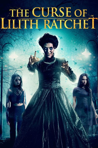 Movie poster for The Curse of Lilith Ratchet (2018)