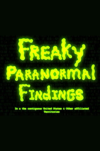 Movie poster for Freaky Paranormal Findings in the Contiguous United States and Other Affiliated Territories (2026)