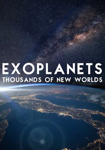 Movie poster for Exoplanets: Thousands of New Worlds (2015)