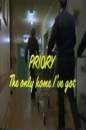 Priory: The Only Home I've Got poster