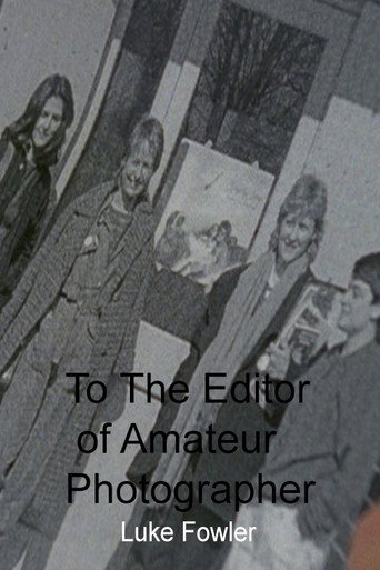 Movie poster for To The Editor of Amateur Photographer (2014)