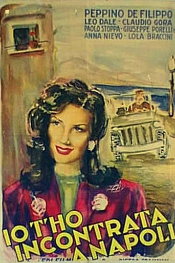 Movie poster for Io t'ho incontrata a Napoli (1946)