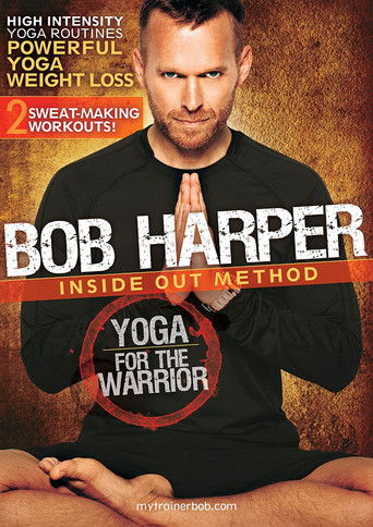Bob Harper: Inside Out Method - Yoga for the Warrior Workout 1 poster