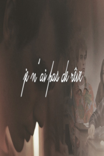 Movie poster for Je n'ai pas de rêve (2017)