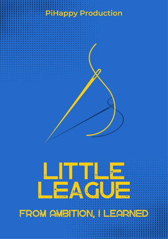 Movie poster for Little League: From Ambition I Learned (2023)