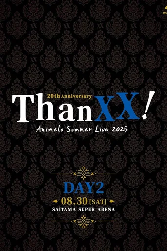 Movie poster for Animelo Summer Live 2025 - ThanXX! - DAY2 (2025)