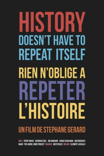 Movie poster for History Doesn't Have to Repeat Itself (2014)
