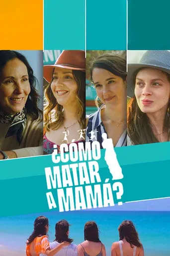 ¿Cómo matar a mamá? poster