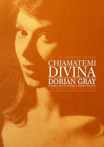 Chiamatemi Divina - Dorian Gray, storia di un'attrice dimenticata poster