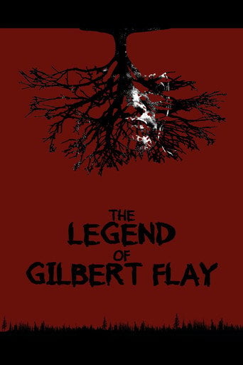 Movie poster for The Legend of Gilbert Flay (2025)