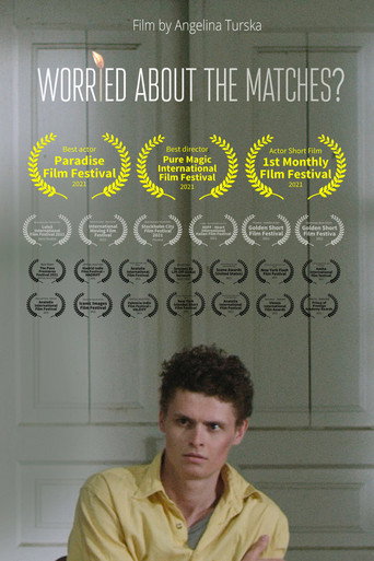 Movie poster for Worried About the Matches? (2020)