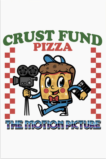 Movie poster for Crust Fund Pizza: The Motion Picture
