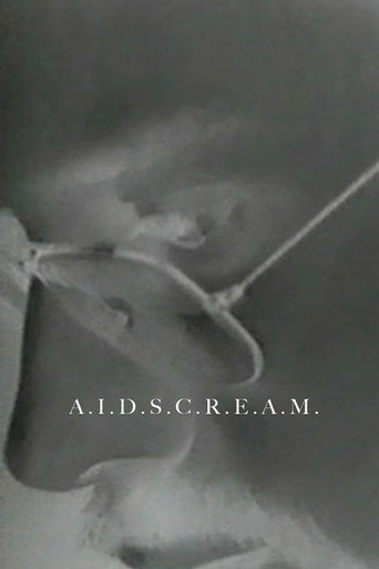 Movie poster for A.I.D.S.C.R.E.A.M. (1988)