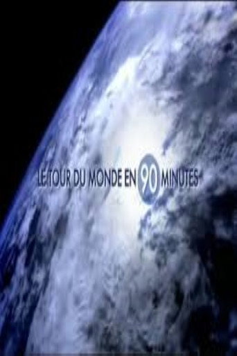 Movie poster for Le Tour du monde en 90 minutes (2010)