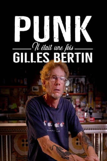 Movie poster for PUNK! Il était une fois Gilles Bertin (2021)