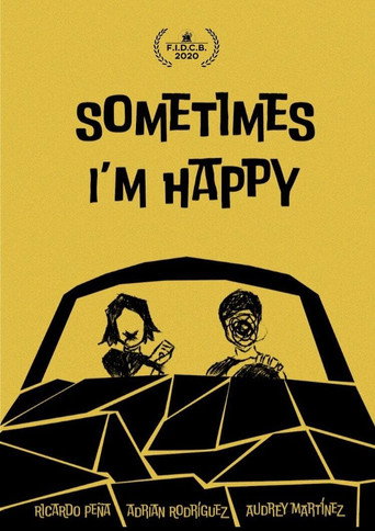 Movie poster for Sometimes I'm Happy (2020)