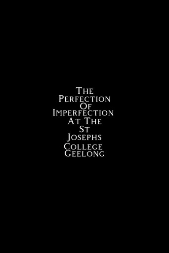 Movie poster for The Perfection of Imperfection at the St Josephs College Geelong (2023)