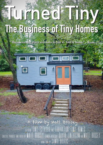 Movie poster for Turned Tiny: The Business of Tiny Homes (2019)