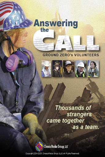 Movie poster for Answering the Call: Ground Zero's Volunteers (2005)
