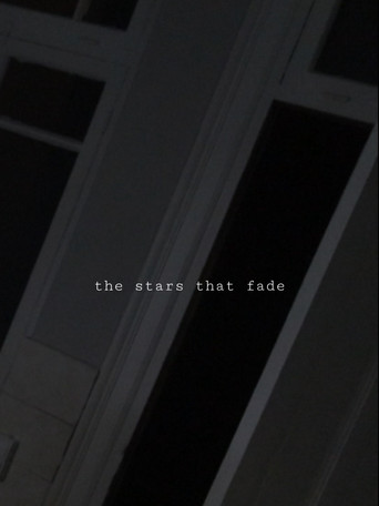 The Stars That Fade poster