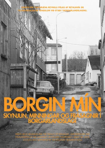 Movie poster for Borgin mín: Skynjun, minningar og frásagnir í borgarlandslagi