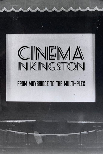 Movie poster for Cinema in Kingston: From Muybridge to the Multiplex (2022)
