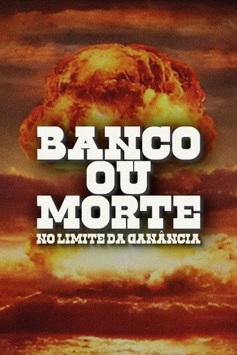 Movie poster for Bank or Death: On the Edge of Greed