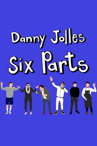 Movie poster for Danny Jolles: Six Parts (2021)