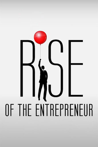 Movie poster for Rise of the Entrepreneur: The Search for a Better Way (2014)